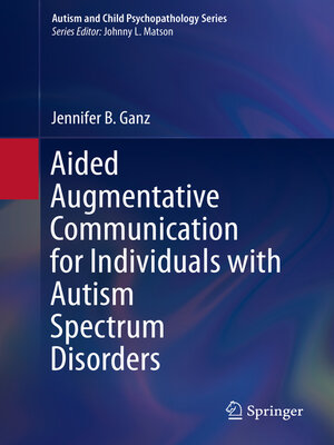 cover image of Aided Augmentative Communication for Individuals with Autism Spectrum Disorders